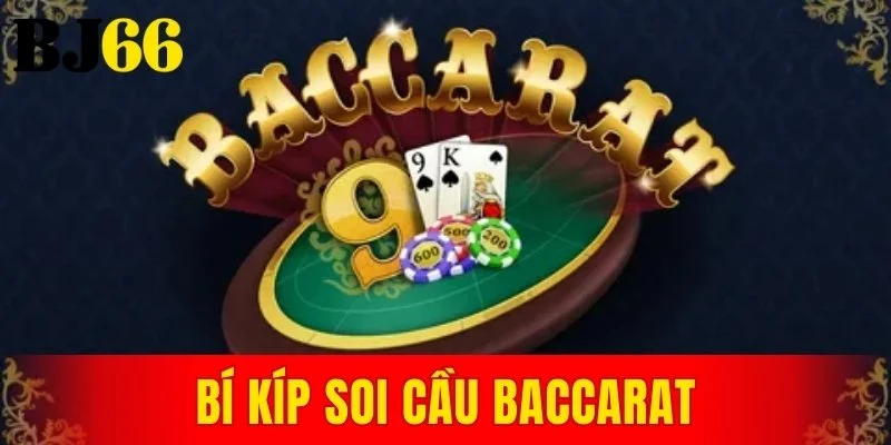 bí kíp soi cầu Baccarat