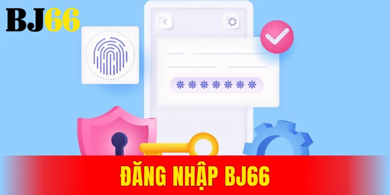 đăng nhập BJ66