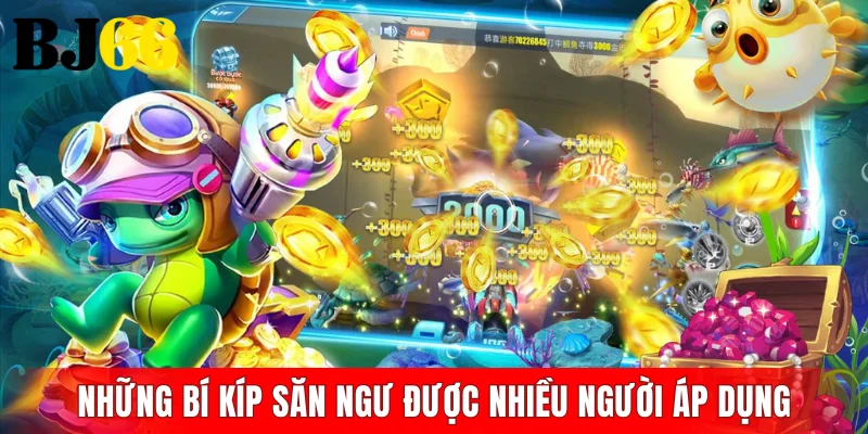 Những bí kíp săn ngư được nhiều người áp dụng