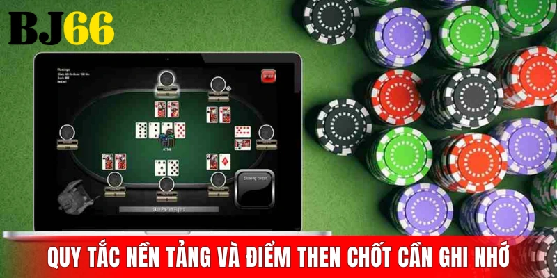 Những quy tắc nền tảng và điểm then chốt cần ghi nhớ