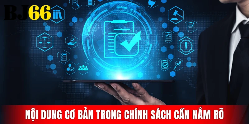 Nội dung cơ bản trong chính sách cần nắm rõ